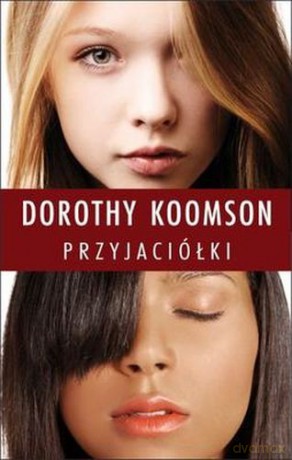 Przyjaciółki - Dorothy Koomson [KSIĄŻKA]