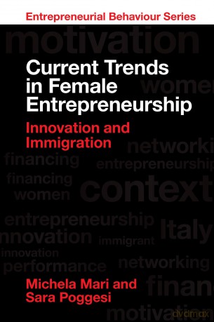Current Trends in Female Entrepreneurship: Innovation and Immigration (Entrepreneurial Behaviour) - Michela Mari [KSIĄŻKA]