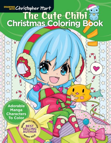 Cute Chibi Christmas Coloring Book: Adorable manga characters to color - Christopher Hart [KSIĄŻKA]
