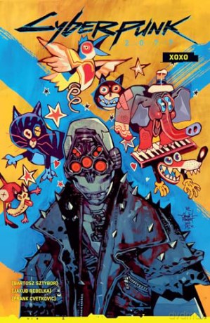 Cyberpunk 2077: XOXO - Bartosz Sztybor [KOMIKS]