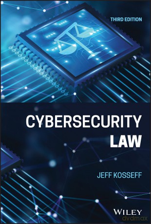 Cybersecurity Law - Jeff Kosseff [KSIĄŻKA]