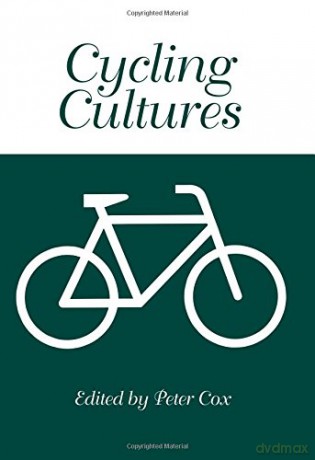 Cycling Cultures - Peter Cox [KSIĄŻKA]