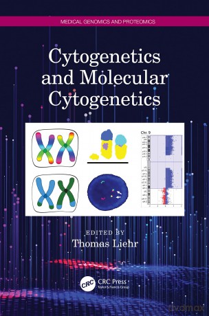 Cytogenetics and Molecular Cytogenetics (Molecular Genomics and Proteomics) - Thomas Liehr [KSIĄŻKA]