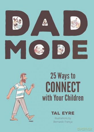Dad Mode: 25 Ways to Connect with Your Children - Eyre Franca [KSIĄŻKA]