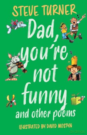 Dad, You're Not Funny and other Poems - Steve Turner [KSIĄŻKA]