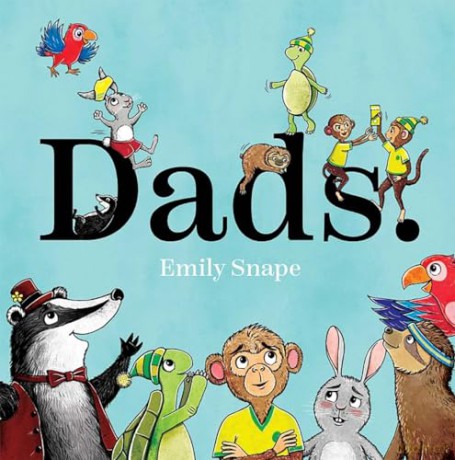 Dads - Emily Snape [KSIĄŻKA]