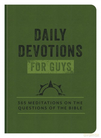 Daily Devotions for Guys: 365 Meditations on the Questions of the Bible - Compiled By Barbour [KSIĄŻKA]