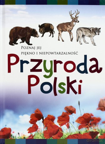 Przyroda Polski [KSIĄŻKA]