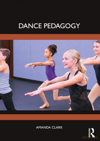 Dance Pedagogy - Amanda Clark [KSIĄŻKA]