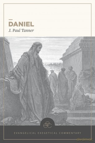 Daniel: Evangelical Exegetical Commentary (EEC) [KSIĄŻKA]