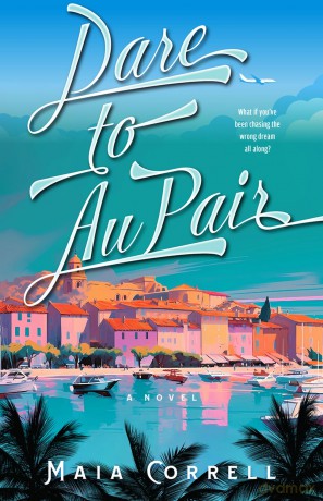 Dare to Au Pair: A Novel [KSIĄŻKA]