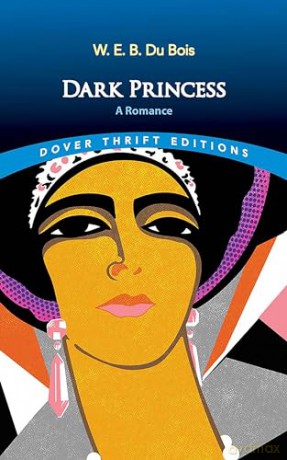 Dark Princess: A Romance (Thrift Editions) - Web Du Bois [KSIĄŻKA]