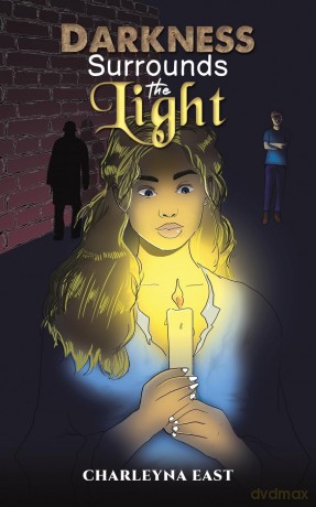 Darkness Surrounds the Light - Charleyna East [KSIĄŻKA]
