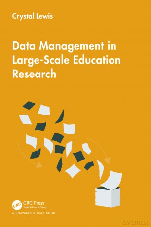 Data Management in Large-Scale Education Research - Lewis Crystal [KSIĄŻKA]