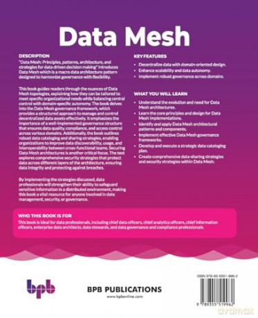 Data Mesh: Principles, patterns, architecture, and strategies for data-driven decision making (English Edition) - Pradeep Menon [KSIĄŻKA]