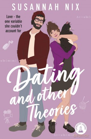Dating and Other Theories: The feel good, opposites attract Rom Com, Book 2 in the Chemistry Lessons Series (Chemistry Lessons, 2) - Susannah Nix [KSIĄŻKA]
