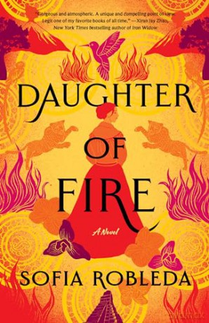 Daughter of Fire: A Novel - Sofia Robleda [KSIĄŻKA]
