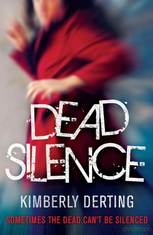 Dead Silence - Kimberly Derting [KSIĄŻKA]