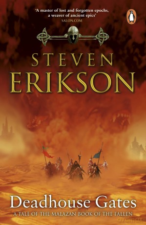 Deadhouse Gates: Malazan Book of the Fallen 2 (The Malazan Book Of The Fallen, 2) - Steven Erikson [KSIĄŻKA]