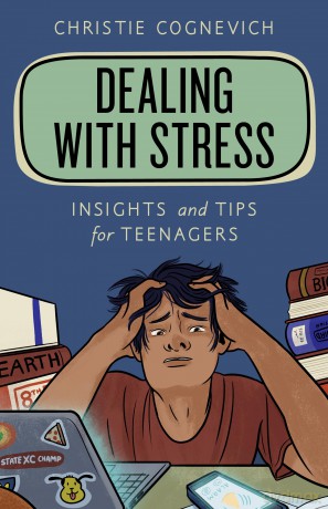 Dealing with Stress: Insights and Tips for Teenagers (Empowering You) [KSIĄŻKA]