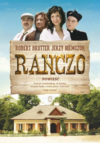 Ranczo - Jerzy Niemczuk,Robert Brutter [KSIĄŻKA]