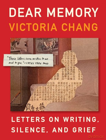 Dear Memory: Letters on Writing, Silence, and Grief - Victoria Chang [KSIĄŻKA]