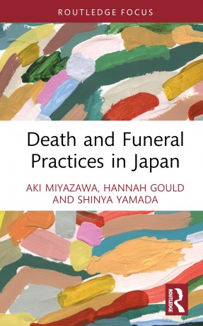 Death and Funeral Practices in Japan (Routledge International Focus on Death and Funeral Practices) - Gould Hannah [KSIĄŻKA]