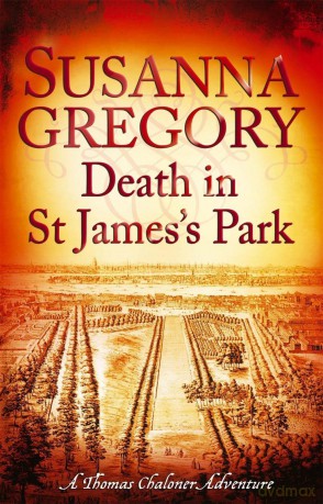 Death in St James's Park: 8 (Exploits of Thomas Chaloner) (Adventures of Thomas Chaloner) - Susanna Gregory [KSIĄŻKA]