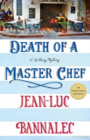 Death of a Master Chef: A Brittany Mystery: 9 (Brittany Mystery Series) - Jean-Luc Bannalec [KSIĄŻKA]