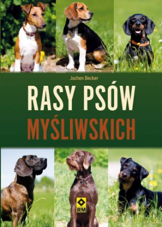 Rasy Psów Myśliwskch - Jochen Becker [KSIĄŻKA]