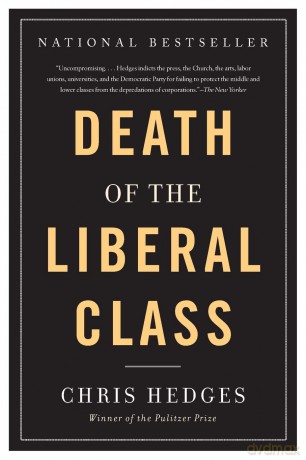 Death of the Liberal Class - Chris Hedges [KSIĄŻKA]