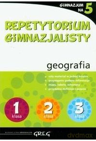 Repetytorium Gimnazjalisty Geografia Klasa1/2/3 [KSIĄŻKA]