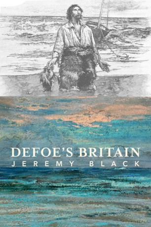 Defoe`s Britain (The Weight of Words Series) - Jeremy Black [KSIĄŻKA]