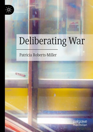 Deliberating War - Patr Roberts-Miller [KSIĄŻKA]
