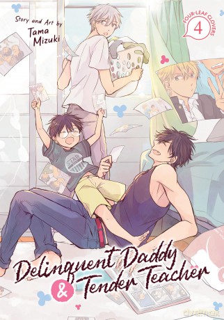 Delinquent Daddy and Tender Teacher Vol. 4: Four-Leaf Clovers - Tama Mizuki [KOMIKS]
