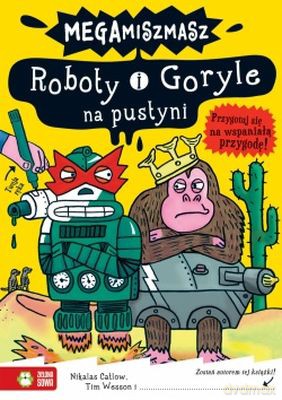 Roboty I Goryle Na Pustyni [KSIĄŻKA]
