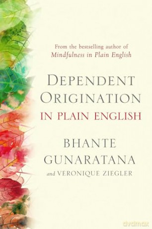 Dependent Origination in Plain English - Bhante Gunaratana [KSIĄŻKA]