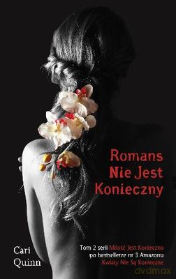Romans Nie Jest Konieczny - Cari Quinn [KSIĄŻKA]