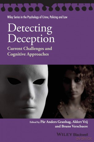 Detecting Deception: Current Challenges and Cognitive Approaches (Wiley Series in Psychology of Crime, Policing and Law) - Pr Anders Granhag [KSIĄŻKA]