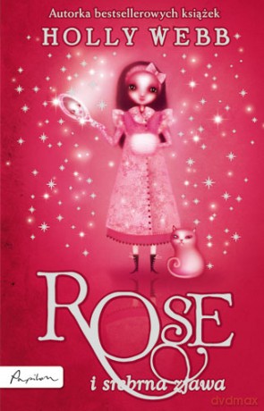 Rose I Srebrna Zjawa - Holly Webb [KSIĄŻKA]