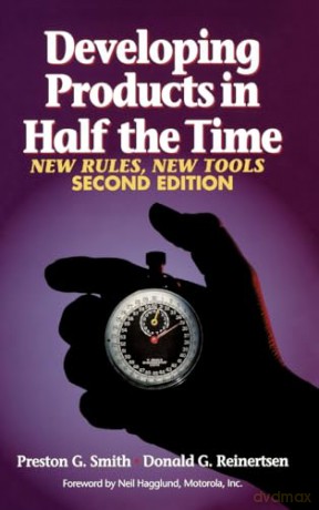 Developing Products in Half the Time: New Rules, New Tools - Preston G Smith [KSIĄŻKA]