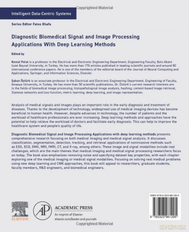 Diagnostic Biomedical Signal and Image Processing Applications With Deep Learning Methods (Intelligent Data-Centric Systems) - Kemal Polat [KSIĄŻKA]