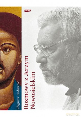 Rozmowy Z Jerzym Nowosielskim - Jerzy Nowosielski,Zbigniew Podgórzec [KSIĄŻKA]