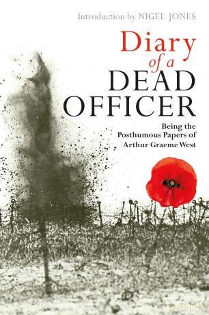 Diary of a Dead Officer: Being the Posthumous Papers of Arthur Graeme West - Arthur Graeme West [KSIĄŻKA]