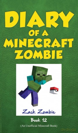 Diary of a Minecraft Zombie Book 12: Pixelmon Gone! (12) - Zack Zombie [KSIĄŻKA]