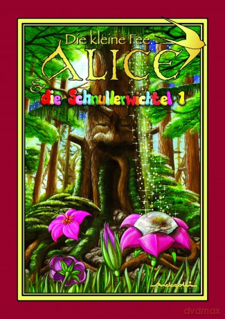 Die Kleine Fee Alice und die Schnullerwichtel: 1 - Christian Andreolli [KSIĄŻKA]