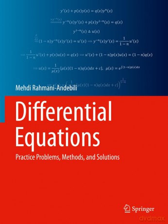 Differential Equations: Practice Problems, Methods, and Solutions - Me Rahmani-Andebili [KSIĄŻKA]