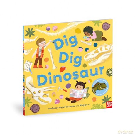 Dig, Dig, Dinosaur - Anjali Goswami [KSIĄŻKA]