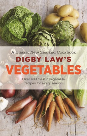 Digby Law's Vegetables Cookbook: Over 400 Classic Vegetable Recipes for Every Season - Hachette Australia [KSIĄŻKA]