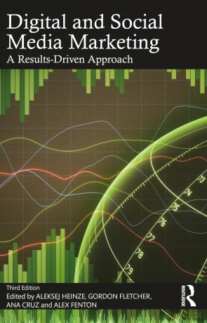Digital and Social Media Marketing: A Results-Driven Approach - Heinze Aleksej [KSIĄŻKA]
